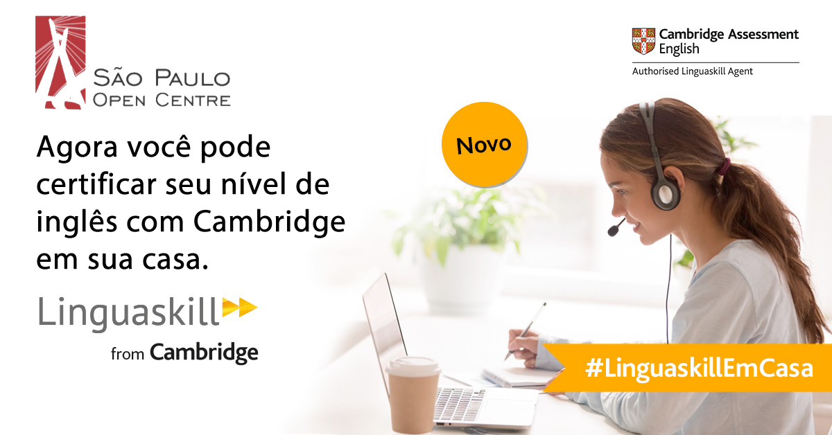Agora você pode certificar seu nível de inglês com Cambridge em sua casa – Linguaskill Agora você pode certificar seu nível de inglês com Cambridge em sua casa – Linguaskill