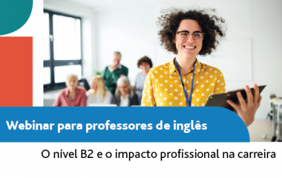 Webinar: Nível B2 e o impacto profissional para professores de inglês