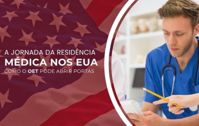 A Jornada da Residência Médica nos EUA: Como o OET Pode Abrir Portas